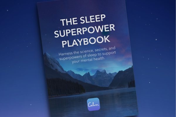 Harness The Secrets and techniques, Science & Superpowers of Sleep To Guidance Your Psychological Wellbeing — Calm Website