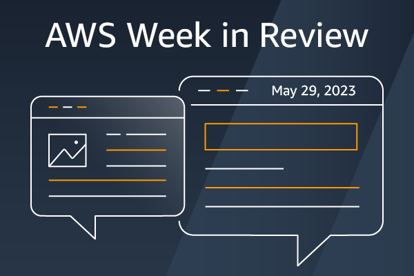 AWS 7 days in Evaluate – AWS Wickr, Amazon Redshift, Generative AI, and Much more – May possibly 29, 2023