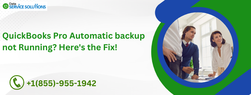 QuickBooks Pro Automatic backup not Running? Here’s the Fix!