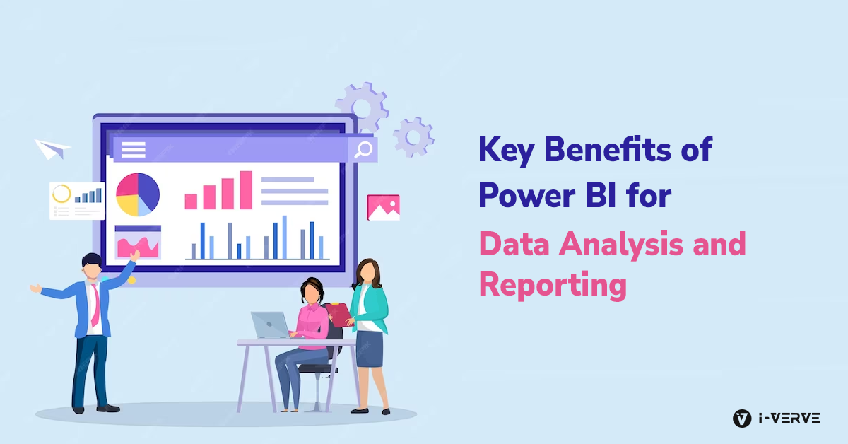 10 Key Benefits of Power BI for Data Analysis and Reporting