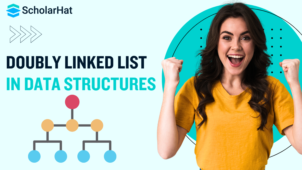 Understanding the Doubly Linked List: A Comprehensive Data Structure Tutorial