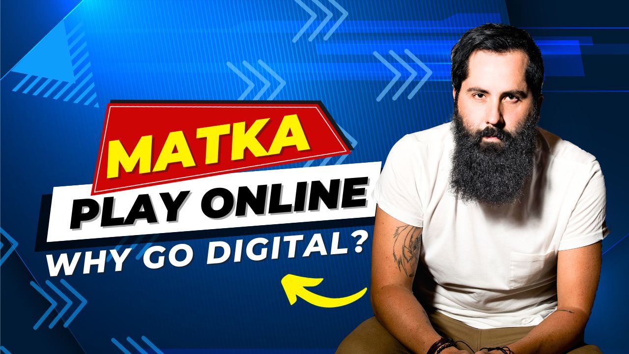 Matka Play: Why Go Digital?