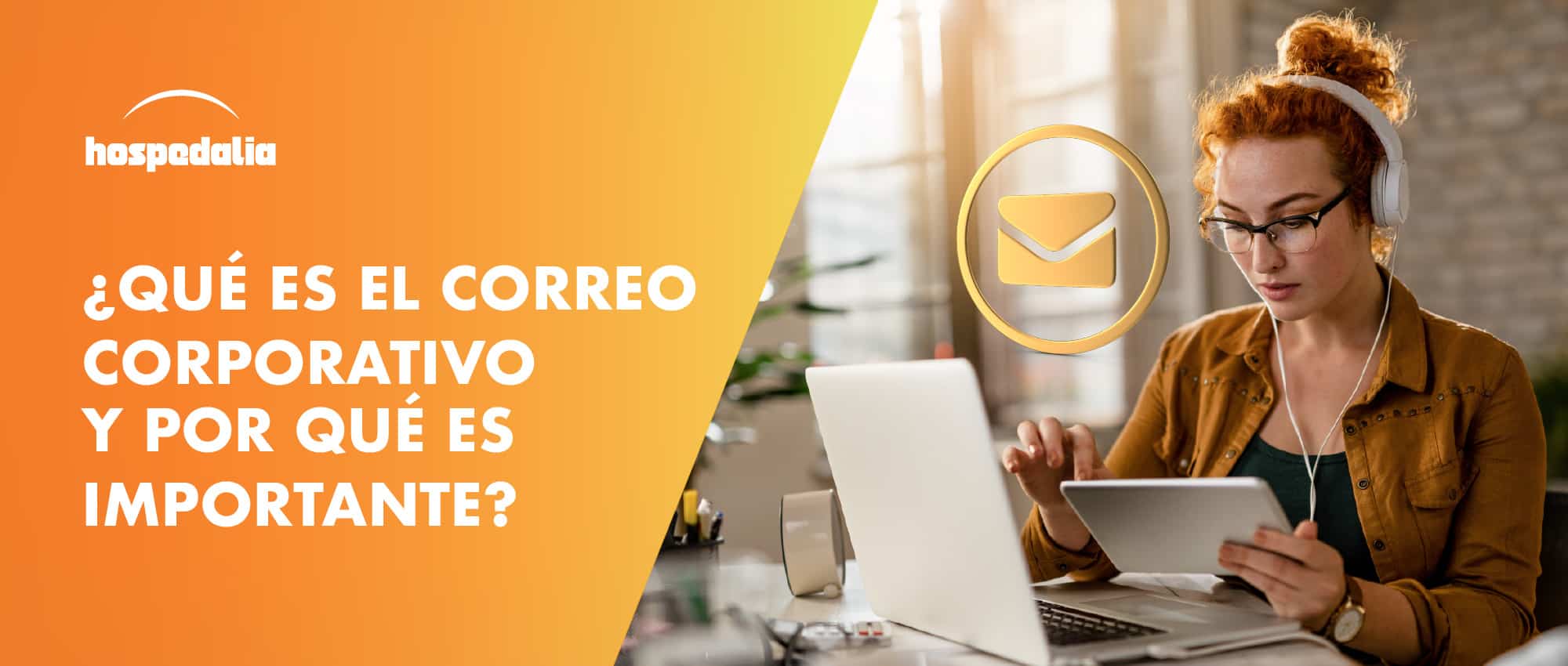 Correo electrónico empresarial seguro: 100 % de disponibilidad, herramientas potentes, de 5 a 25 GB