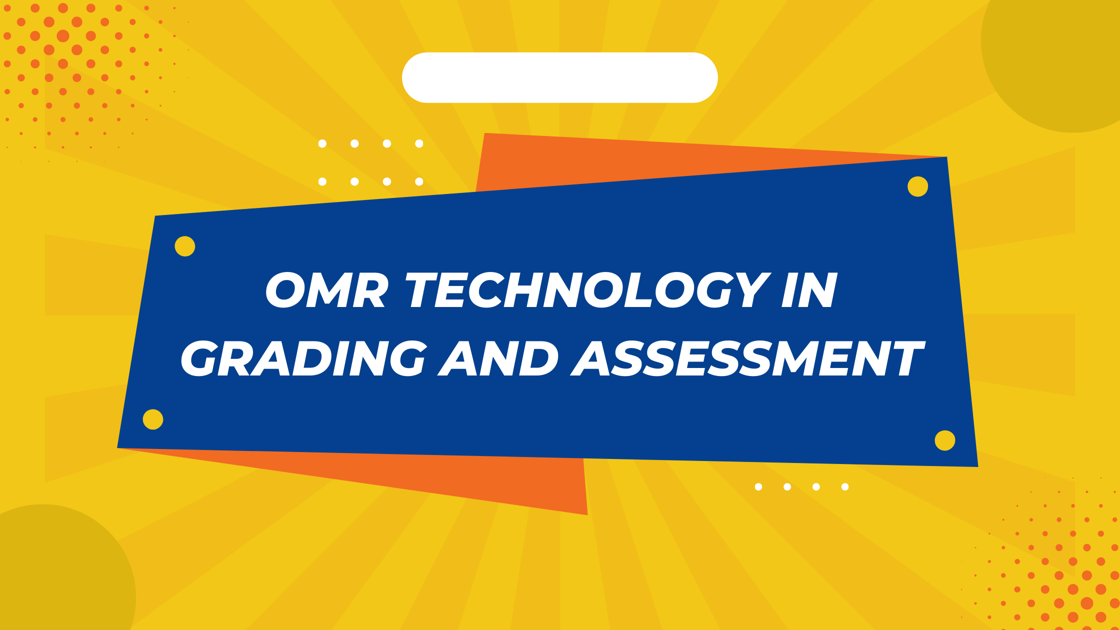The Benefits Of OMR Technology In Grading And Assessment