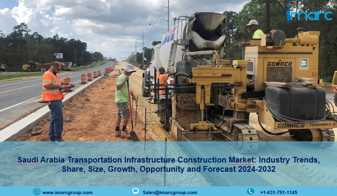 Saudi Arabia Transportation Infrastructure Construction Market Report 2024-2032: Industry Overview, Trends and Forecast