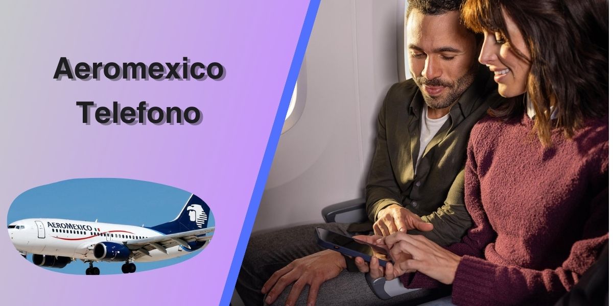 ¿Cómo me comunico con el servicio al cliente telefónico de Aeroméxico?