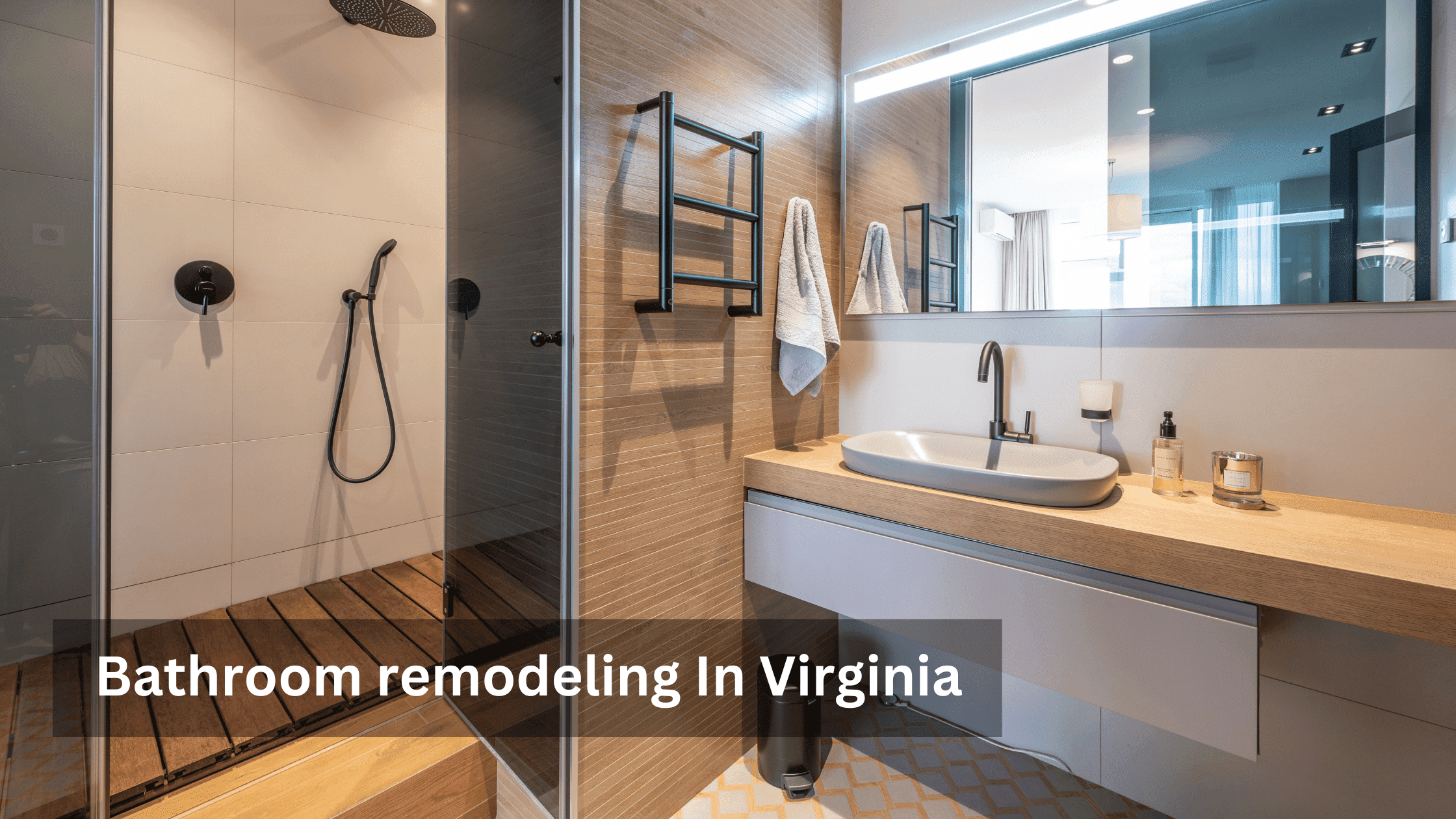 Enhance Your Home’s Charm: Top-Quality Bathroom Remodeling in Virginia