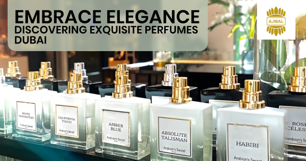 Embrace Elegance: Discovering Exquisite Perfumes Dubai