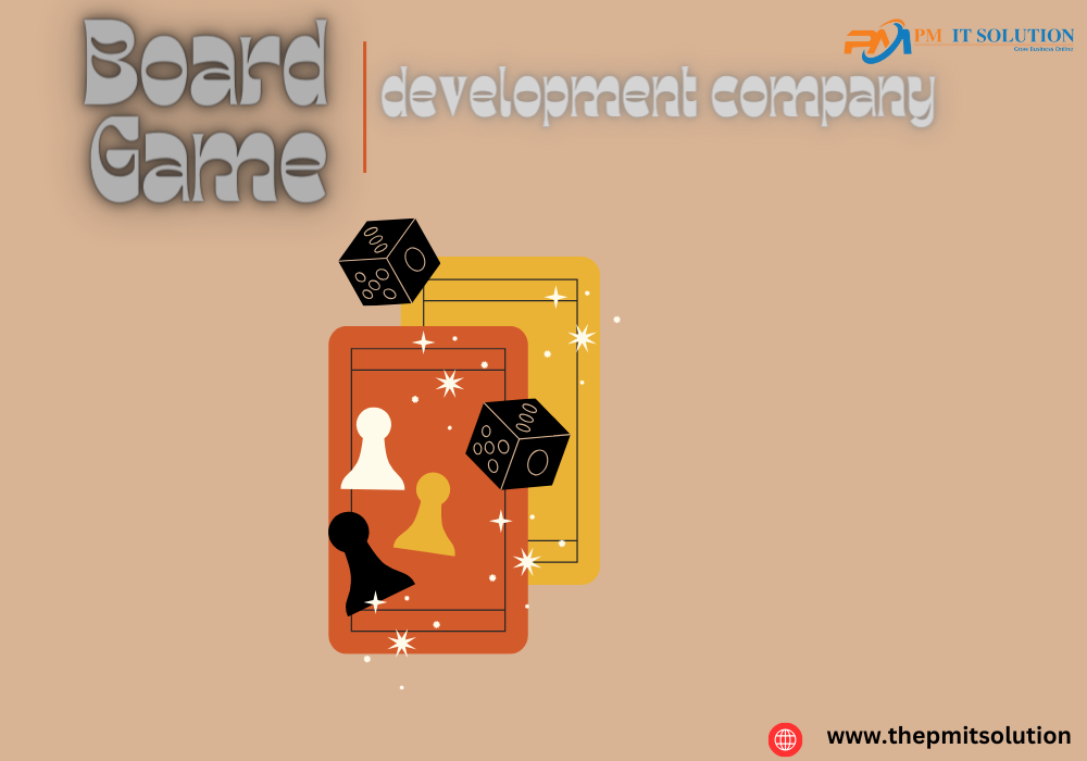Want to Create an Awesome Board Game? Hire a Board Game Development Company