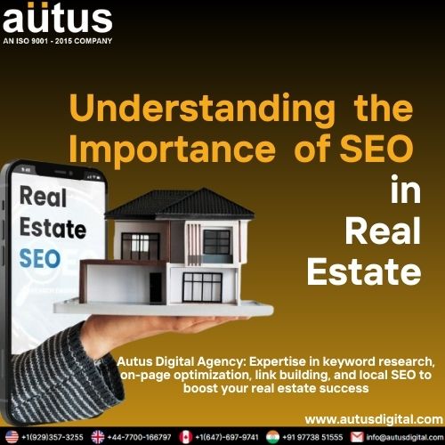 Understanding the Importance of SEO in Real Estate