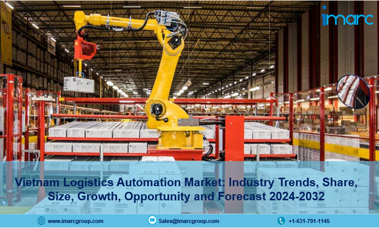 Vietnam Logistics Automation Market Outlook, Industry Overview, Analysis Report 2024-2032