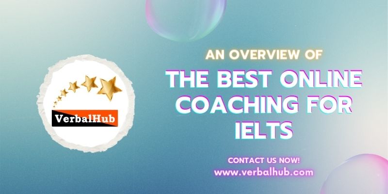 An Overview of The Best Online Coaching for IELTS